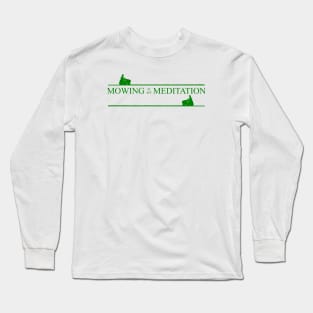 Mowing Meditation Green Long Sleeve T-Shirt
